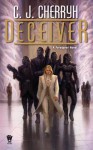 Deceiver: Foreigner #11 - C.J. Cherryh