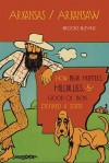 Arkansas/Arkansaw: How Bear Hunters, Hillbillies, and Good Ol Boys Defined a State - Brooks Blevins