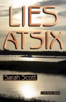 Lies at Six (A Jolie Marston Mystery) - Sarah Scott