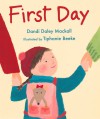 First Day - Dandi Daley Mackall, Tiphanie Beeke