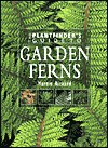 The Plantfinder's Guide to Garden Ferns - Martin Rickard