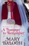 A Summer To Remember: Bedwyn series: Book 2 - Mary Balogh