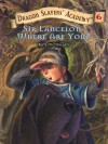 Sir Lancelot, Where Are You? (Dragon Slayers' Academy #6) - Kate McMullan, Bill Basso