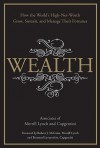 Wealth: How the World's High-Net-Worth Grow, Sustain, and Manage Their Fortunes - Merrill Lynch, Capgemini