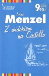 Z widokiem na Castello - Iwona Menzel