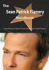 The Sean Patrick Flanery Handbook - Everything You Need to Know about Sean Patrick Flanery - Emily Smith