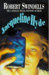 Jacqueline Hyde - Robert Swindells