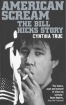 American Scream - The Bill Hicks Story - Cynthia True