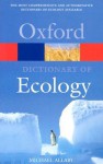 A Dictionary Of Ecology - Michael Allaby