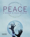 By David P. Barash - Approaches to Peace A Reader in Peace Studies: A Reader in Peace Studies: 2nd (second) Edition - David P. Barash