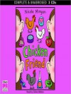 Chicken Friend (MP3 Book) - Nicola Morgan, Gillian Walton