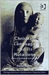 Christian Language and Its Mutations - David Martin