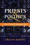 Priests & Politics: The Church Speaks Out - Trevor Beeson