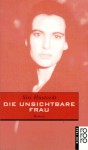 Die unsichtbare Frau - Siri Hustvedt, Uli Aumüller