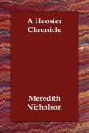 A Hoosier Chronicle - Meredith Nicholson