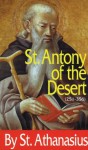 St. Antony of the Desert - St. Athanasius, Jb McLaughlin