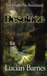 Desolace - Lucian Barnes