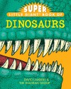 Super Little Giant Book of Dinosaurs - David Lambert, The Diagram Group