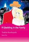 A Wedding In The Family (Harlequin comics) - Susan Fox, TSUKIKO KUREBAYASHI