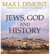 Jews, God, and History (Audiocd) - Max I. Dimont, Anna Fields