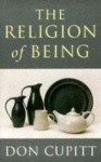 The Religion of Being - Don Cupitt