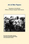 Operations at the Border Efforts to Disrupt Insurgent Safe-Havens - Eric Hunter Hass, Us Army Combat Studies Institute, Daniel Marston