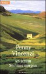 An jenem Sommermorgen. - Penny Vincenzi