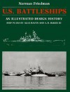 U.S. Battleships: An Illustrated Design History - Norman Friedman