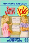 Jessica's Snobby Club (Sweet Valley Kids #26) - Francine Pascal, Molly Mia Stewart