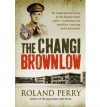 The Changi Brownlow - Roland Perry