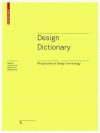 Design Dictionary: Perspectives on Design Terminology - Michael Erlhoff, Tim Marshall, Laura Bruce, Steven Lindberg