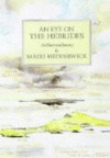 An Eye on the Hebrides: An Illustrated Journey - Mairi Hedderwick