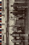 Lost Souls: Stories (Weatherhead Books on Asia) - Hwang Sunwon, Ju-Chan Fulton