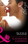 Sizzle (Mills & Boon Blaze) - Katherine Garbera