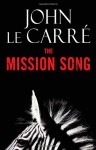 The Mission Song - John le Carré