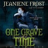 One Grave at a Time - Jeaniene Frost, Tavia Gilbert