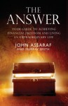 The Answer: Your Guide to Achieving Financial Freedom and Living an Extraordinary Life - John Assaraf, Murray Smith