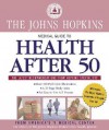 The Johns Hopkins Medical Guide to Health After 50 - Simeon Margolis