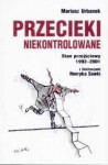 Przecieki niekontrolowane - Mariusz Urbanek