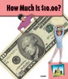 How Much Is $10.00? - Carey Molter