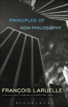 Principles of Non-Philosophy - François Laruelle, Anthony Paul Smith, Nicola Rubczak