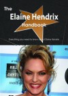 The Elaine Hendrix Handbook - Everything You Need to Know about Elaine Hendrix - Emily Smith