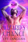 Wizard's Chance - Eve Langlais