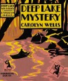 Deep Lake Mystery - Carolyn Wells