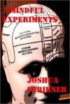 3 Mindful Experiments: 3 Short Stories - Joshua Scribner