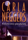 Księżycowy pocałunek - Carla Neggers