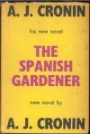 The Spanish gardener - A.J. Cronin