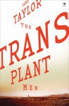 The Transplant Men - Jane Taylor