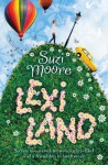 Lexiland. by Suzi Moore - Suzi Moore