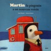 Martin le pingouin a un nouveau voisin - Yann Walcker, Vanessa Gautier